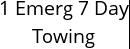 1 Emerg 7 Day Towing