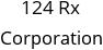 124 Rx Corporation