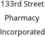 133rd Street Pharmacy Incorporated