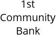 1st Community Bank