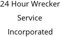 24 Hour Wrecker Service Incorporated