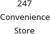 247 Convenience Store