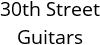 30th Street Guitars