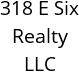 318 E Six Realty LLC