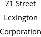 71 Street Lexington Corporation