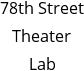 78th Street Theater Lab