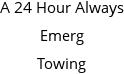 A 24 Hour Always Emerg Towing