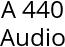 A 440 Audio