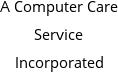 A Computer Care Service Incorporated