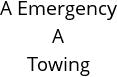 A Emergency A Towing