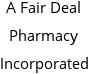 A Fair Deal Pharmacy Incorporated