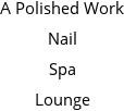 A Polished Work Nail Spa Lounge