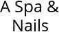 A Spa & Nails