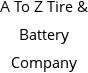 A To Z Tire & Battery Company