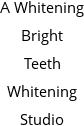 A Whitening Bright Teeth Whitening Studio