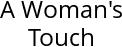 A Woman's Touch