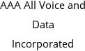 AAA All Voice and Data Incorporated