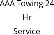 AAA Towing 24 Hr Service