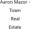 Aaron Mazor - Town Real Estate