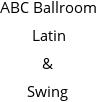 ABC Ballroom Latin & Swing