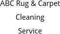 ABC Rug & Carpet Cleaning Service