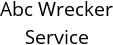 Abc Wrecker Service