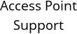 Access Point Support