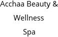 Acchaa Beauty & Wellness Spa