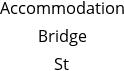 Accommodation Bridge St