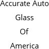 Accurate Auto Glass Of America