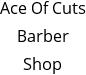 Ace Of Cuts Barber Shop