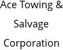 Ace Towing & Salvage Corporation