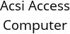 Acsi Access Computer