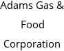 Adams Gas & Food Corporation