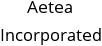 Aetea Incorporated