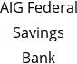 AIG Federal Savings Bank