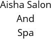 Aisha Salon And Spa