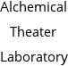 Alchemical Theater Laboratory