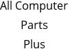 All Computer Parts Plus