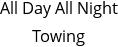 All Day All Night Towing