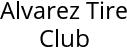 Alvarez Tire Club