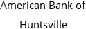 American Bank of Huntsville