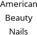 American Beauty Nails