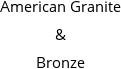 American Granite & Bronze