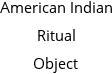 American Indian Ritual Object