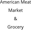 American Meat Market & Grocery