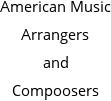 American Music Arrangers and Compoosers