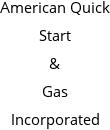 American Quick Start & Gas Incorporated