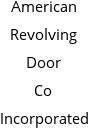 American Revolving Door Co Incorporated