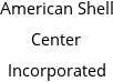 American Shell Center Incorporated